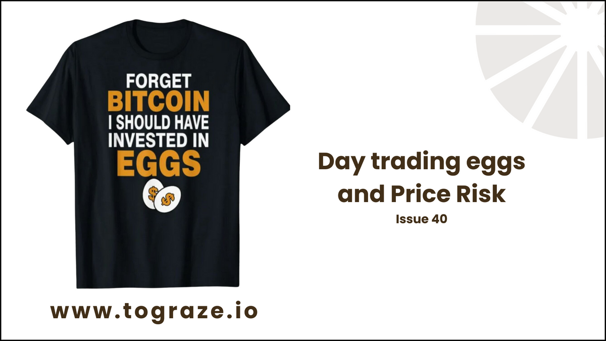 ππ Day trading eggs and managing price risk